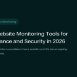 Hero image for Best Website Monitoring Tools for Compliance 2026 blog