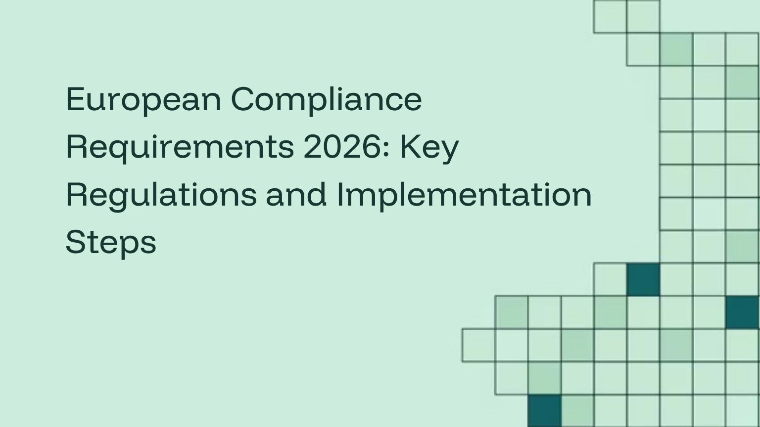 European Compliance Requirements 2026 guide hero image