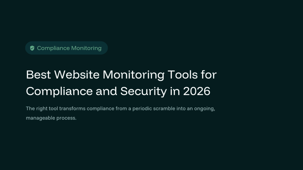 Hero image for Best Website Monitoring Tools for Compliance 2026 blog
